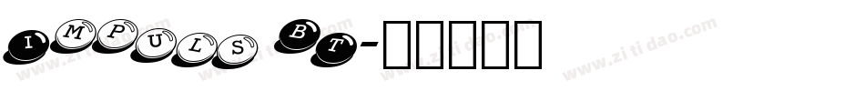 Impuls BT字体转换